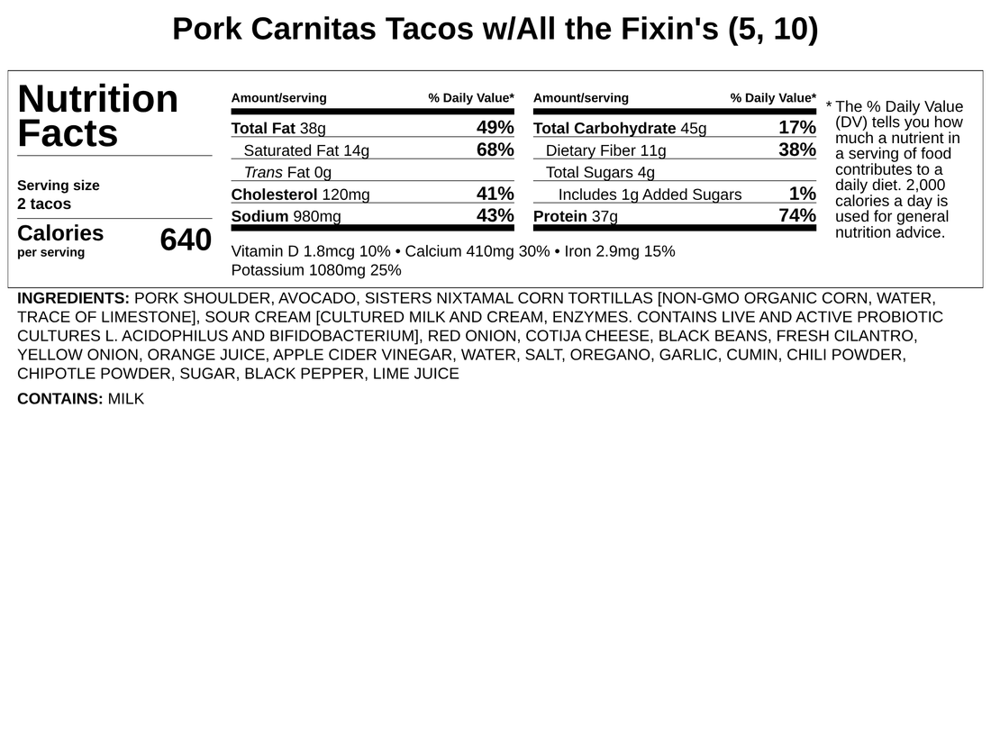 Pork Carnitas Tacos w/All the Fixin&
