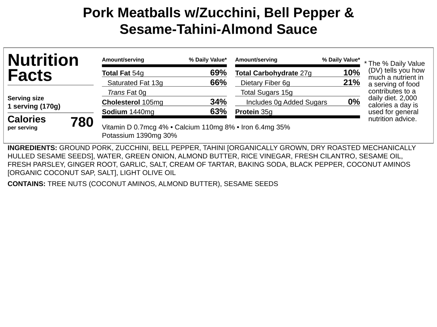 Frozen - Pork Meatballs w/Zucchini, Bell Pepper and Sesame-Tahini-Almond Sauce